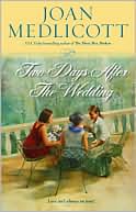 Joan Medlicott: Two Days after the Wedding (Ladies of Covington Series #6)