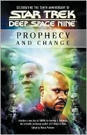 Book cover image of Star Trek Deep Space Nine: Prophecy and Change by Marco Palmieri