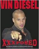 Book cover image of Vin Diesel XXXposed by Michael Robin