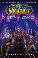 Book cover image of World of Warcraft: Night of the Dragon by Richard A. Knaak