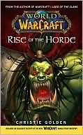 Christie Golden: Rise of the Horde: World of Warcraft