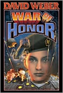 Book cover image of War of Honor (Honor Harrington Series #10) by David Weber