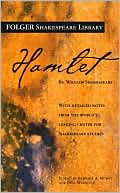 William Shakespeare: Hamlet (Folger Shakespeare Library Series)