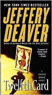 Jeffery Deaver: The Twelfth Card (Lincoln Rhyme Series #6)