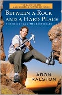 Aron Ralston: Between a Rock and a Hard Place