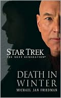 Michael Jan Friedman: Star Trek The Next Generation: Death in Winter