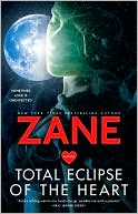 Zane: Total Eclipse of the Heart