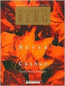 Book cover image of Never Change by Elizabeth Berg