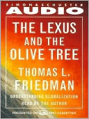 Book cover image of The Lexus and the Olive Tree: Understanding Globalization by Thomas L. Friedman