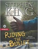 Stephen King: Riding the Bullet