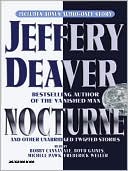Book cover image of Nocturne: And Other Unabridged Twisted Stories by Jeffery Deaver