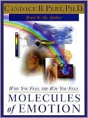 Book cover image of Molecules of Emotion: Why You Feel the Way You Feel by Candace B. Pert