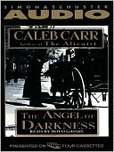 Caleb Carr: The Angel of Darkness