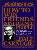 Dale Carnegie: How to Win Friends and Influence People