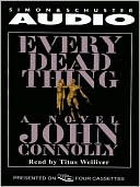 Book cover image of Every Dead Thing (Charlie Parker Series #1) by John Connolly