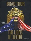 Book cover image of The Lions of Lucerne by Brad Thor