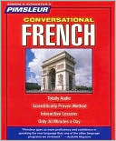 Pimsleur: Conversational French I: Learn to Speak and Understand French with Pimsleur Language Programs