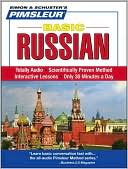 Pimsleur: Russian: Learn to Speak and Understand Russian with Pimsleur Language Programs