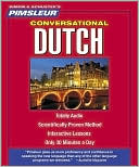 Pimsleur: Conversational Dutch: Learn to Speak and Understand Dutch with Pimsleur Language Programs