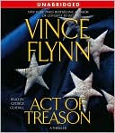 Vince Flynn: Act of Treason (Mitch Rapp Series #7)