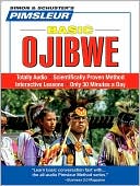 Book cover image of Basic Ojibwe: Learn to Speak and Understand Ojibwe with Pimsleur Language Programs by Pimsleur Staff