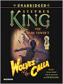 Stephen King: The Dark Tower V: Wolves of the Calla