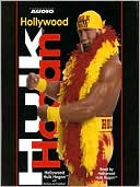Book cover image of Hollywood Hulk Hogan by Hulk Hogan