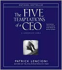 Book cover image of The Five Temptations of a CEO by Patrick M. Lencioni