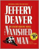Jeffery Deaver: The Vanished Man (Lincoln Rhyme Series #5)