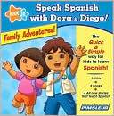 Pimsleur: Speak Spanish with Dora and Diego: Family Adventures!: Children Learn to Speak and Understand Spanish with Dora & Diego