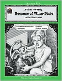 Teacher Created Resources: A Guide for Using Because of Winn-Dixie in the Classroom (Literature Units)