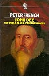 Book cover image of John Dee: The World of an Elizabethan Magus by Peter J. French