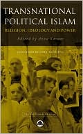Book cover image of Transnational Political Islam: Religion, Ideology and Power by Azza Karam
