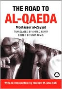 Book cover image of The Road to Al-Qaeda: The Story of Bin Laden's Right-Hand Man (Critical Studies on Islam) by Montasser al-Zayyat