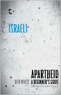 Book cover image of Israeli Apartheid: A Beginner's Guide by Ben White
