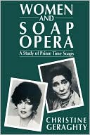 Christine Geraghty: Women And Soap Opera
