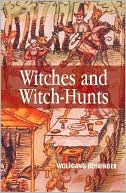 Book cover image of Witches and Witch-Hunts: A Global History by Wolfgang Behringer