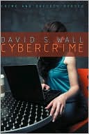 Book cover image of Cybercrime: The Transformation of Crime in the Information Age by David S. Wall