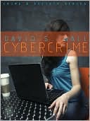 David S. Wall: Cybercrime: The Transformation of Crime in the Information Age