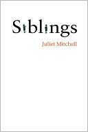Book cover image of Siblings by Juliet Mitchell