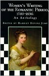 Harriet Devine Jump: Women's Writing of the Romantic Period, 1789-1836: An Anthology
