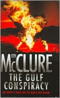 Ken McClure: The Gulf Conspiracy (Steven Dunbar Series #4)