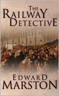 Edward Marston: Railway Detective