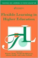 Book cover image of Flexible Learning in Higher Education by Winnie Wade