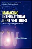 Book cover image of Managing International Joint Ventures by Clifford N Matthews