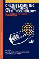 Book cover image of Online Learning and Teaching with Technology by David Murphy