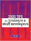 Phil Race: 2000 Tips for Trainers and Staff Developers