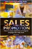 Julian Cummins: Sales Promotion: How to Create, Implement and Integrate Campaigns That Really Work, 3rd Edition
