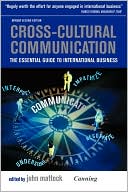 Book cover image of Cross-Cultural Communication: The Essential Guide to International Business, 3rd Edition by John Mattock