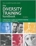 Book cover image of Diversity Training Handbook: A Practical Guide to Understanding and Changing Attitudes by Phil Clements